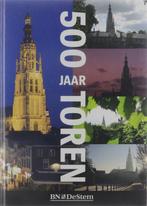 500 jaar Toren 8711688555684 Leo Nierse en Edine Wijnands, Boeken, Verzenden, Gelezen, Leo Nierse en Edine Wijnands