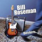cd - Bill Roseman - Outskirts, Zo goed als nieuw, Verzenden