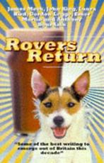 Rovers return by Kevin Williamson (Paperback) softback), Boeken, Verzenden, Gelezen, Gordon Legge, James Meek, Laura Hird, John King, Emer Martin, Anthony Bourdain