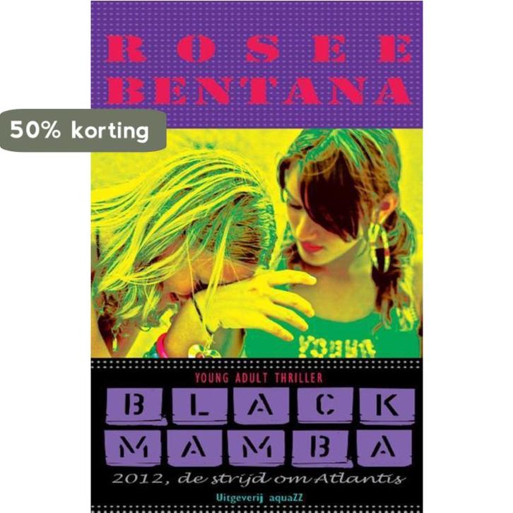 Black Mamba 9789490535353 Rosee Bentana, Boeken, Kinderboeken | Jeugd | 13 jaar en ouder, Gelezen, Verzenden