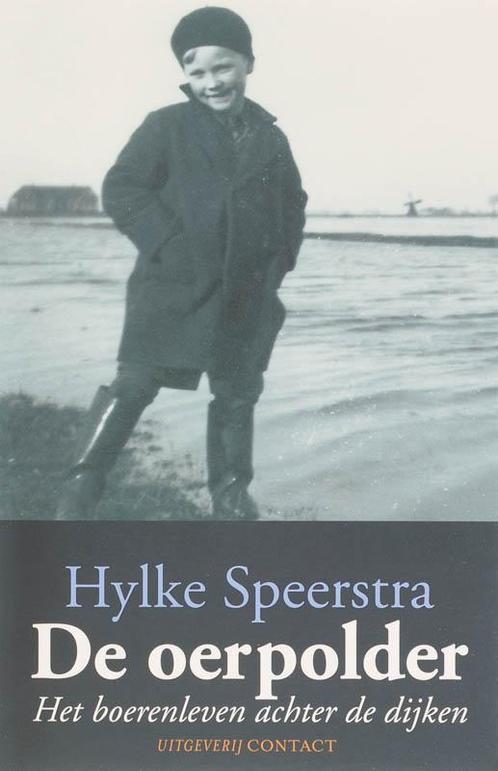 De Oerpolder 9789025427696 Hylke Speerstra, Boeken, Overige Boeken, Gelezen, Verzenden