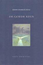 Goede keus 9789033118012 J.C. Ryle, Boeken, Verzenden, Zo goed als nieuw, J.C. Ryle