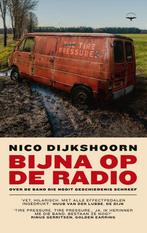 Bijna op de radio 9789400409040 Nico Dijkshoorn, Verzenden, Gelezen, Nico Dijkshoorn