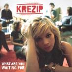 cd - Krezip - What Are You Waiting For, Verzenden, Zo goed als nieuw