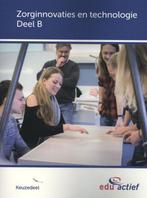 9789037247572 Keuzedelen  -  Keuzedeel Zorginnovaties en ..., Verzenden, Zo goed als nieuw, Edu'Actief
