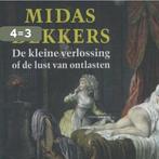 De kleine verlossing of de lust van ontlasten 9789049803308, Boeken, Verzenden, Gelezen, Midas Dekkers