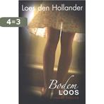 Bodemloos 9789045201887 Loes den Hollander, Boeken, Verzenden, Gelezen, Loes den Hollander