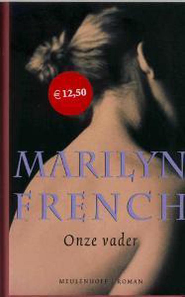 Onze Vader 9789029071260 Marilyn French, Boeken, Romans, Zo goed als nieuw, Verzenden