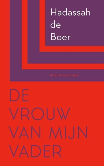 De vrouw van mijn vader | 9789038812557 | Hadassah de Boer, Boeken, Literatuur, Zo goed als nieuw