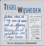 Tegelwijsheden 9789055136650, Verzenden, Gelezen