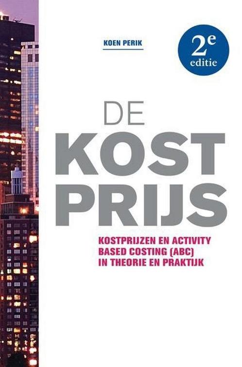 De kostprijs 9789492004161 Koen Perik, Boeken, Economie, Management en Marketing, Gelezen, Verzenden