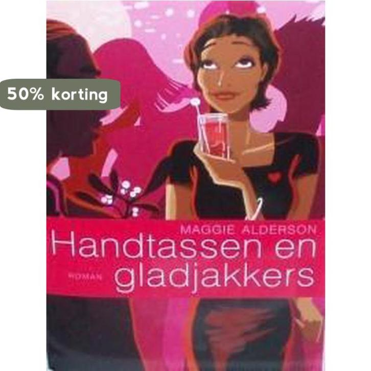 Handtassen en gladjakkers 9789085196587 Maggie Alderson, Boeken, Literatuur, Zo goed als nieuw, Verzenden