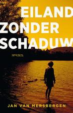 Eiland zonder schaduw | 9789044658774 | Jan van Mersbergen, Boeken, Zo goed als nieuw, Jan van Mersbergen