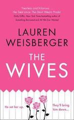 The Wives 9780008276256 Lauren Weisberger, Verzenden, Zo goed als nieuw, Lauren Weisberger