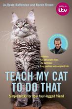 Teach My Cat to Do That 9780752266428 Jo-Rosie Haffenden, Verzenden, Zo goed als nieuw, Jo-Rosie Haffenden