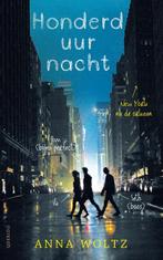 Honderd uur nacht 9789045116396 Anna Woltz, Boeken, Verzenden, Gelezen, Anna Woltz