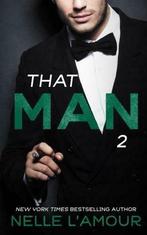THAT MAN 2 (That Man Trilogy), LAmour, Nelle, Nelle L'amour, Zo goed als nieuw, Verzenden