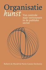 Organisatiekunst 9789493282360 Robert de Muralt, Boeken, Verzenden, Zo goed als nieuw, Robert de Muralt