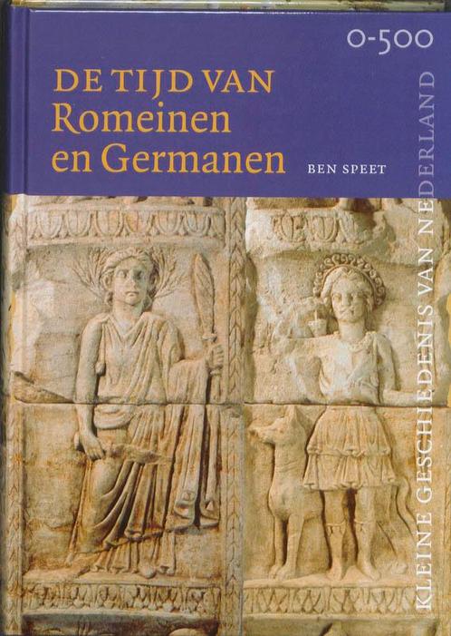 Tijd van Romeinen en Germanen (0-500) / Kleine Geschiedenis, Boeken, Geschiedenis | Vaderland, Zo goed als nieuw, Verzenden