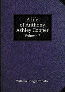 A life of Anthony Ashley Cooper Volume 2. Christie, Dougal, Boeken, Biografieën, Zo goed als nieuw, Verzenden