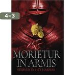 Morietur in armis 9789493266186 Vijfentwintig auteurs, Verzenden, Zo goed als nieuw, Vijfentwintig auteurs