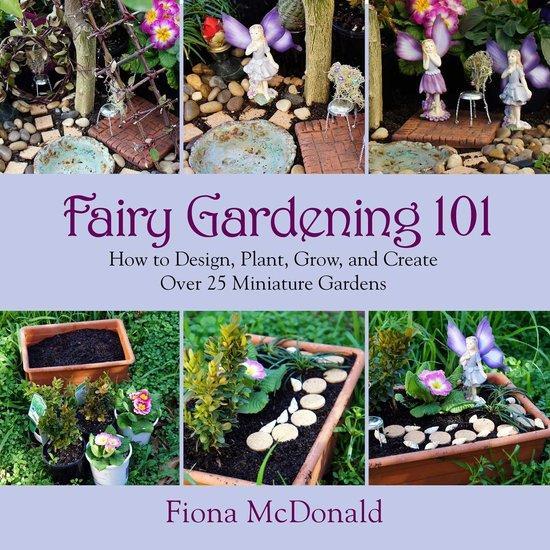 Fairy Gardening 101 9781629141794 Fiona Mcdonald, Boeken, Taal | Engels, Gelezen, Verzenden