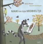 Maki en zijn mobieltje 9789491687587 Nick Blaser, Boeken, Verzenden, Zo goed als nieuw, Nick Blaser