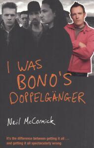 I was Bonos doppelgnger by Neil McCormick (Paperback), Boeken, Biografieën, Gelezen, Verzenden