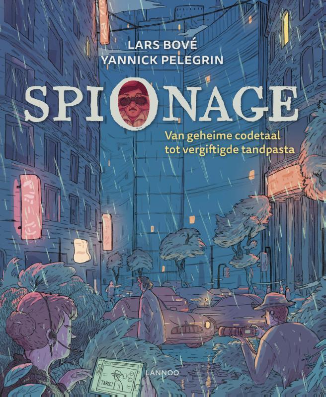 Spionage 9789401460101 Lars Bové, Boeken, Kinderboeken | Jeugd | 10 tot 12 jaar, Zo goed als nieuw, Verzenden
