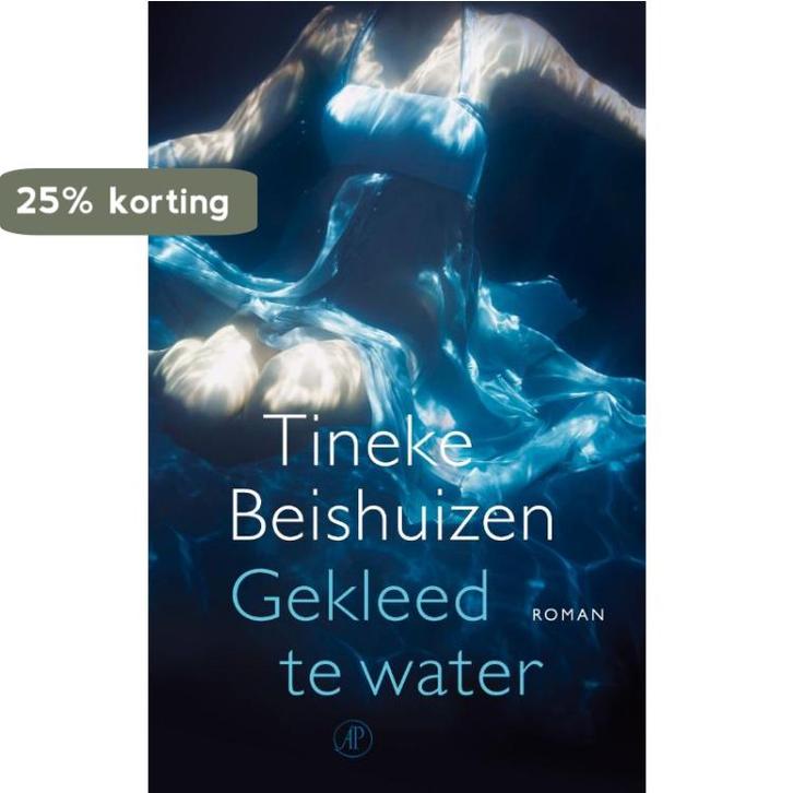 Gekleed te water 9789029572880 Tineke Beishuizen, Boeken, Romans, Gelezen, Verzenden