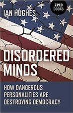 9781785358807 Disordered Minds - How Dangerous Personalit..., Verzenden, Nieuw, Ian Hughes