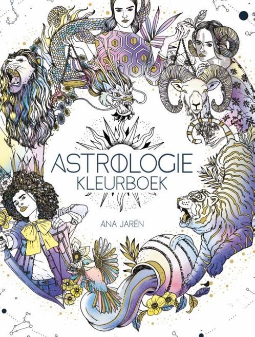 Astrologie kleurboek 9789045326573 Ana Jarén, Boeken, Overige Boeken, Gelezen, Verzenden
