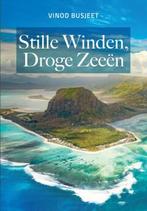 Stille Winden, Droge Zeeën 9789083199665 Vinod Busjeet, Boeken, Verzenden, Zo goed als nieuw, Vinod Busjeet