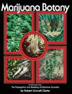 Marijuana Botany: An Advanced Study: The Propagation and, Verzenden, Nieuw