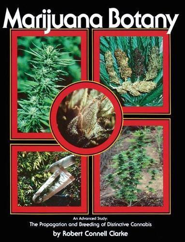 Marijuana Botany: An Advanced Study: The Propagation and, Boeken, Studieboeken en Cursussen, Verzenden