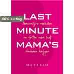 Lastminutemamas 9789049106782 Brigitte Bloem, Boeken, Verzenden, Gelezen, Brigitte Bloem