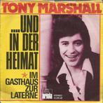 vinyl single 7 inch - Tony Marshall - ... Und In Der Heimat, Verzenden, Zo goed als nieuw