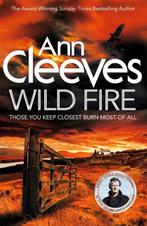 Wild Fire 9781447278252 Ann Cleeves, Boeken, Verzenden, Gelezen, Ann Cleeves