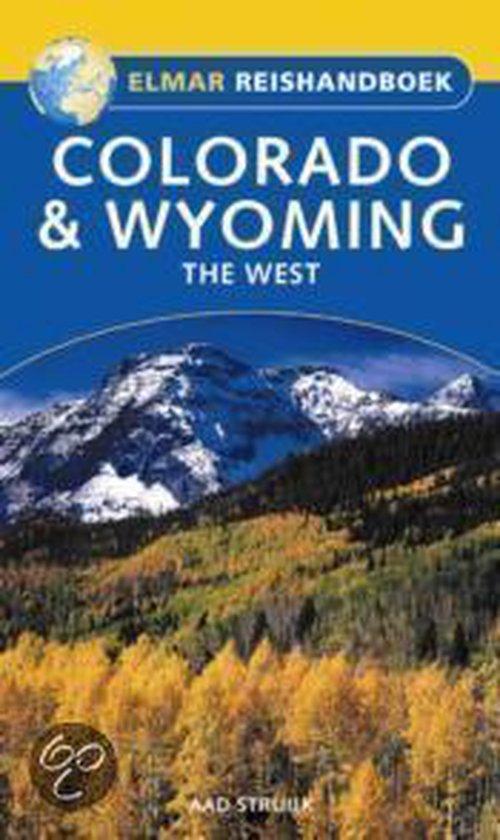 Colorado & Wyoming / Elmar reishandboeken 9789038909714, Boeken, Reisgidsen, Gelezen, Verzenden
