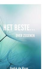 Het beste over zegenen 9789075569810 André de Haan, Boeken, Verzenden, Gelezen, André de Haan