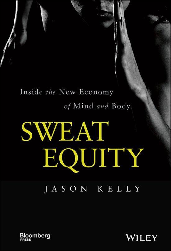 Sweat Equity 9781118914595 Jason Kelly, Boeken, Taal | Engels, Gelezen, Verzenden