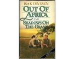 Out of Africa and Shadows on the Grass - Out of Africa and, Boeken, Ophalen of Verzenden, Nieuw