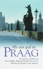Als een god in Praag 9789022993132, Boeken, Literatuur, Verzenden, Gelezen