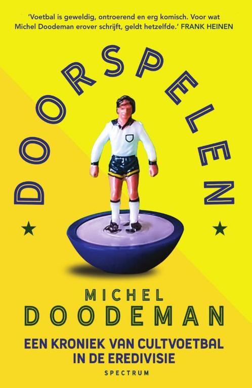 Doorspelen 9789000377190 Michel Doodeman, Boeken, Hobby en Vrije tijd, Gelezen, Verzenden