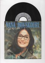 Nana Mouskouri – Gib Mir Liebe / Am Ziel Meiner Reise (1-7-, Ophalen of Verzenden, Nieuw in verpakking