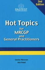 Hot Topics for Mrcgp and General Practitioners by Louise, Gelezen, Louise Newson, Ash Patel, Verzenden
