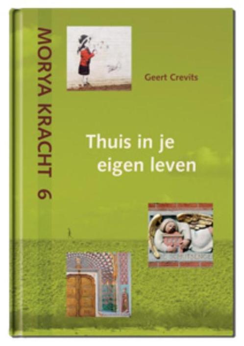 Thuis in je eigen leven / Morya Kracht / 6 9789075702668, Boeken, Esoterie en Spiritualiteit, Zo goed als nieuw, Verzenden