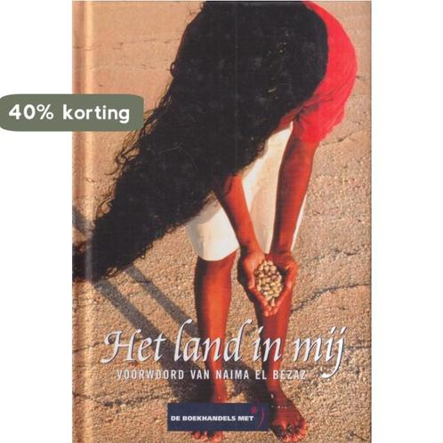 Het Land In Mij 9789069744179 Naima El Bezaz, Boeken, Overige Boeken, Gelezen, Verzenden