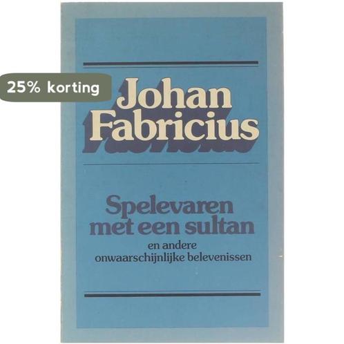 Spelevaren met een sultan 9789025804800 Fabricius, Boeken, Overige Boeken, Gelezen, Verzenden