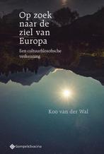 Op zoek naar de ziel van Europa 9789463710114, Verzenden, Zo goed als nieuw